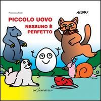 Produktbild: Piccolo uovo. Nessuno &egrave; perfetto