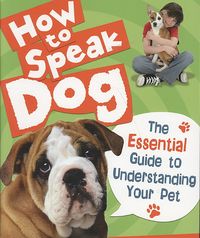 Produktbild: Whitehead, S: How to Speak Dog!