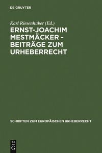 Produktbild: Ernst-Joachim Mestm&auml;cker - Beitr&auml;ge zum Urheberrecht