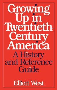 Produktbild: Growing Up in Twentieth-Century America