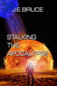 Produktbild: Stalking the Apocalypse (The Coalition/Orthodoxy Universe, #1)