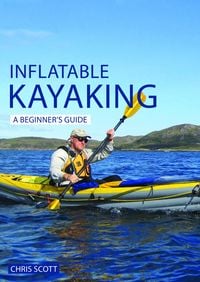Produktbild: Inflatable Kayaking: A Beginner's Guide