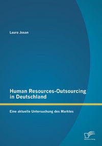 Produktbild: Human Resources-Outsourcing in Deutschland: Eine aktuelle Untersuchung des Marktes