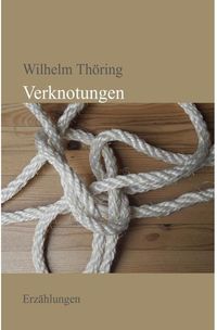 Produktbild: Verknotungen Erz&auml;hlungen