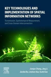 Produktbild: Key Technologies and Implementation of Spatial Information Networks