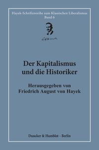 Produktbild: Der Kapitalismus und die Historiker.