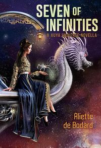 Bild vom Artikel Seven of Infinities vom Autor Aliette de Bodard