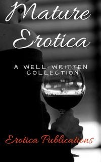 Produktbild: Mature Erotica: A Well Written Collection