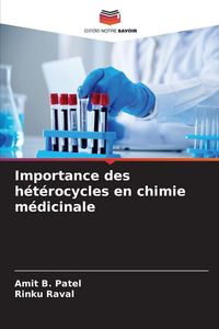 Produktbild: Importance des h&eacute;t&eacute;rocycles en chimie m&eacute;dicinale