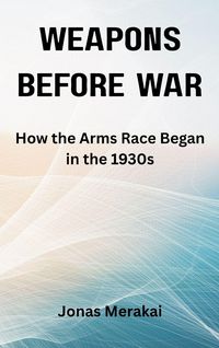 Produktbild: Weapons Before War