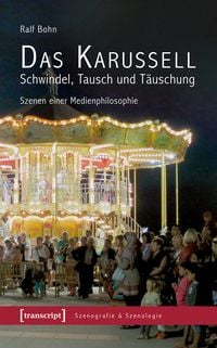 Produktbild: Das Karussell - Schwindel, Tausch und T&auml;uschung