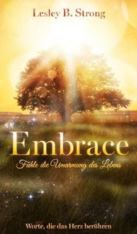 Produktbild: EMBRACE - F&uuml;hle die Umarmung des Lebens