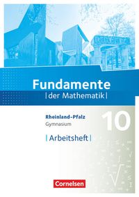 Bild vom Artikel Fundamente der Mathematik 10. Schuljahr - Rheinland-Pfalz - Arbeitsheft mit Lösungen vom Autor 