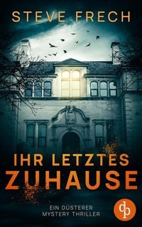 Produktbild: Ihr letztes Zuhause