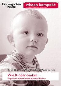 Produktbild: Wie Kinder denken. Kognitive Prozesse beobachten und fördern