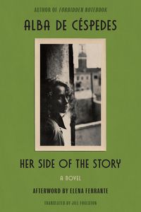 Bild vom Artikel Her Side of the Story: From the Author of Forbidden Notebook vom Autor Alba de Céspedes
