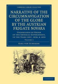 Produktbild: Narrative of the Circumnavigation of the Globe by the Austrian Frigate Novara