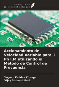 Produktbild: Accionamiento de Velocidad Variable para 1 Ph I.M utilizando el M&eacute;todo de Control de Frecuencia