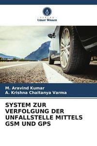 Produktbild: System Zur Verfolgung der Unfallstelle Mittels Gsm und Gps
