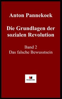 Produktbild: Die Grundlagen der sozialen Revolution