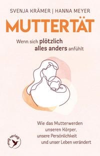Produktbild: Muttert&auml;t - Wenn sich pl&ouml;tzlich alles anders anf&uuml;hlt