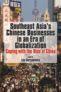 Produktbild: Southeast Asia's Chinese Businesses in an Era of Globalization