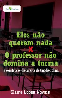 Produktbild: Eles n&atilde;o querem nada X O professor n&atilde;o domina a turma