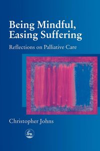 Produktbild: Being Mindful Easing Suffering