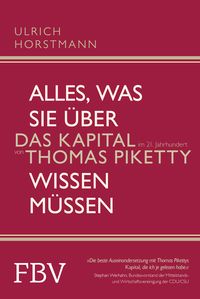Produktbild: Alles, was Sie &uuml;ber &raquo;Das Kapital im 21. Jahrhundert&laquo; von Thomas Piketty wissen m&uuml;ssen