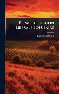Produktbild: Rome et l'action lib&Atilde;(c)rale populaire