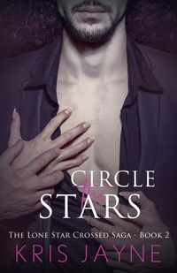 Produktbild: Circle the Stars (The Lone Star Crossed Saga, #2)