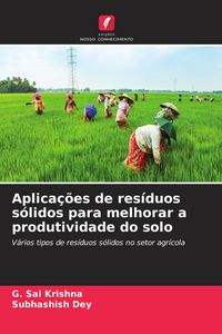 Produktbild: Aplica&ccedil;&otilde;es de res&iacute;duos s&oacute;lidos para melhorar a produtividade do solo