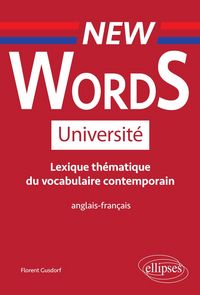 Produktbild: New Words Universit&eacute;. Lexique th&eacute;matique de vocabulaire contemporain anglais-fran&ccedil;ais