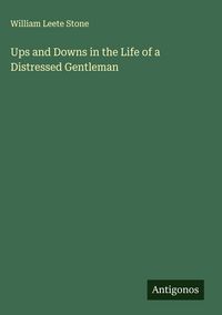 Produktbild: Ups and Downs in the Life of a Distressed Gentleman