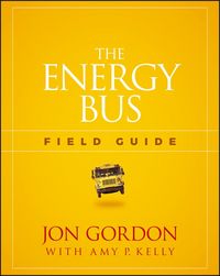 Produktbild: The Energy Bus Field Guide
