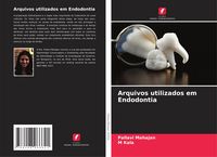 Produktbild: Arquivos utilizados em Endodontia