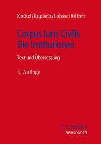 Bild vom Artikel Corpus Iuris Civilis - Die Institutionen vom Autor Rolf Knütel
