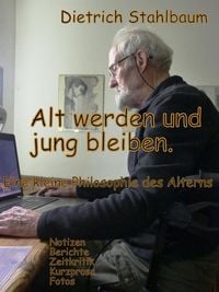 Produktbild: Alt werden und jung bleiben