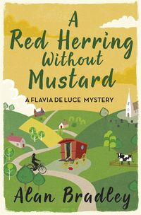 Bild vom Artikel A Red Herring Without Mustard vom Autor Alan Bradley