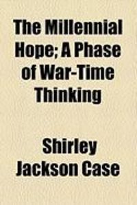 Produktbild: The Millennial Hope; A Phase of War-Time Thinking