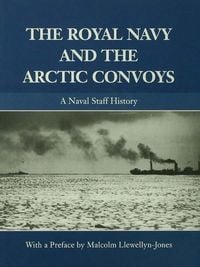 Produktbild: The Royal Navy and the Arctic Convoys