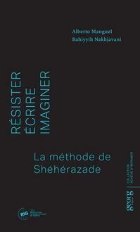 Produktbild: R&eacute;sister, &eacute;crire, imaginer : la m&eacute;thode de Sh&eacute;h&eacute;razade