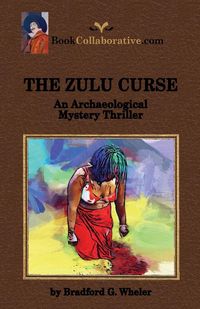 Produktbild: THE ZULU CURSE An Archaeological Mystery Thriller