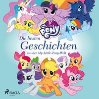 Produktbild: My Little Pony - Die besten Geschichten aus der My-Little-Pony-Welt