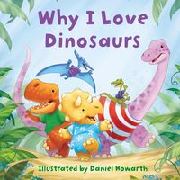 Produktbild: Why I Love Dinosaurs