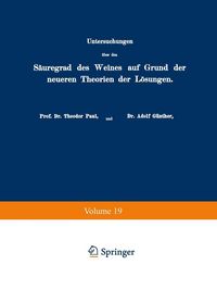Produktbild: Untersuchungen &uuml;ber den S&auml;uregrad des Weines auf Grund der neueren Theorien der L&ouml;sungen