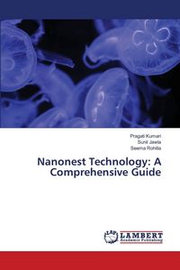 Produktbild: Nanonest Technology: A Comprehensive Guide