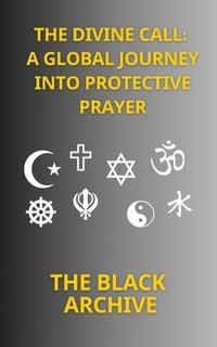 Produktbild: The Divine Call: A Global Journey into Protective Prayer