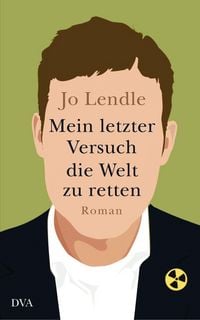 Produktbild: Mein letzter Versuch die Welt zu retten