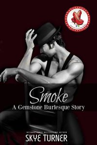 Bild vom Artikel Smoke (Gemstone Burlesque) vom Autor Skye Turner